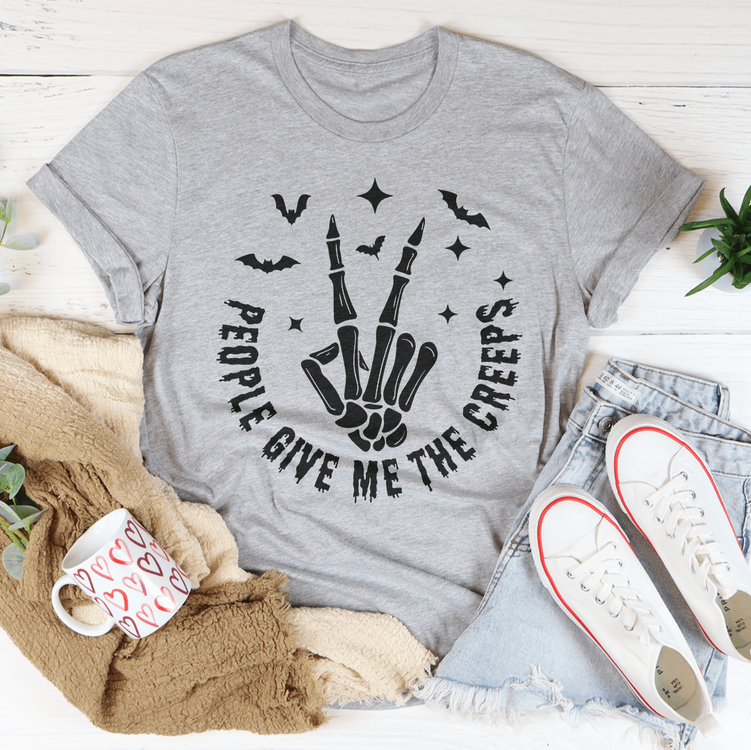 People Give Me The Creeps Tee-1